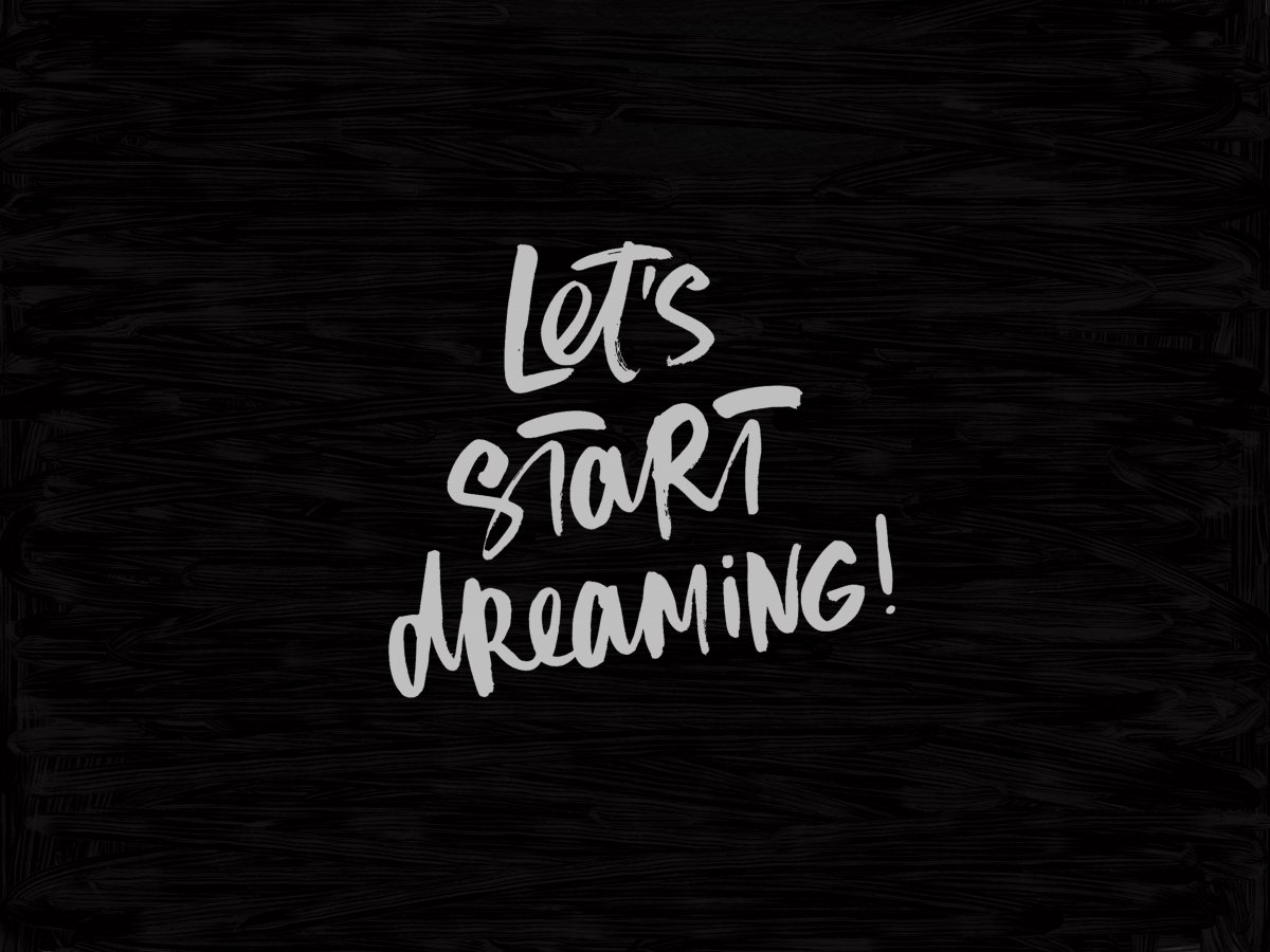 Let's Start Dreaming